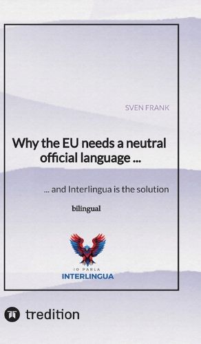 Cover image for Why the EU needs a neutral official language ...