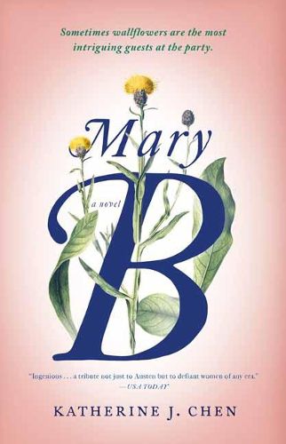 Cover image for Mary B: A Novel: An Untold Story of Pride and Prejudice