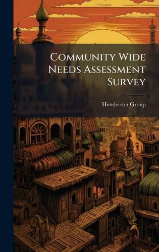 Cover image for Community Wide Needs Assessment Survey
