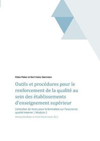 Cover image for Outils et procedures pour le renforcement de la qualite au sein des etablissements d'enseignement superieur