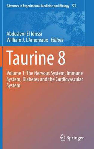 Cover image for Taurine 8: Volume 1: The Nervous System, Immune System, Diabetes and the Cardiovascular System