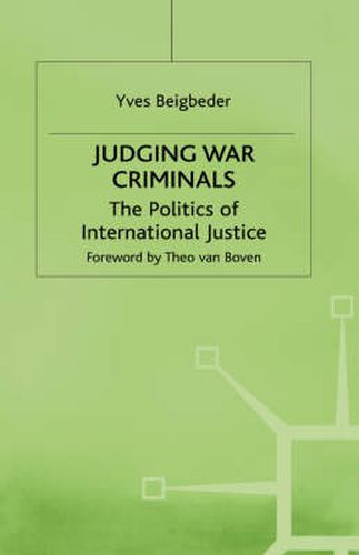 Judging War Criminals: The Politics of International Justice