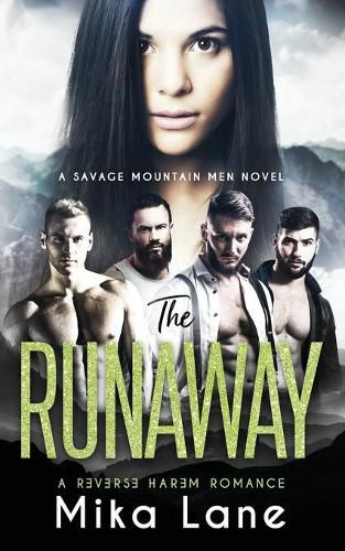 Cover image for The Runaway: A Contemporary Reverse Harem Romance (Savage Mountain Men)