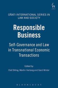 Cover image for Responsible Business: Self-Governance and Law in Transnational Economic Transactions