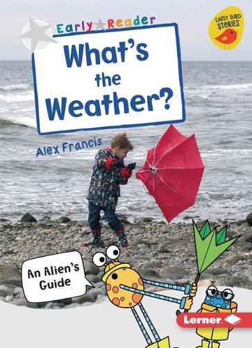 What's the Weather?: An Alien's Guide