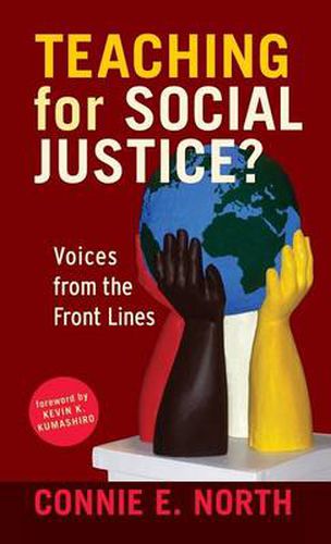 Cover image for Teaching for Social Justice?: Voices from the Front Lines