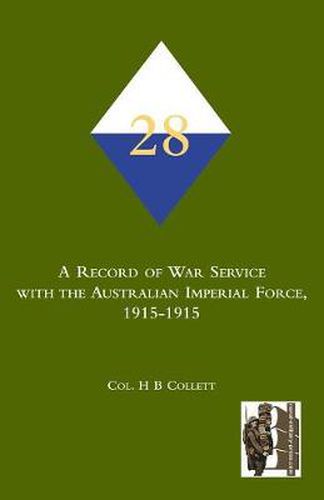 Cover image for 28th. A Record of War Service with the Australian Imperial Force, 1915-1915