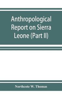 Cover image for Anthropological report on Sierra Leone (Part II) Timne-English Dictionary