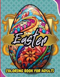 Cover image for Easter Coloring Book For Adults