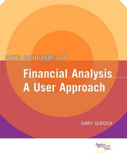 Cover image for Core Concepts of Financial Analysis: A User Approach