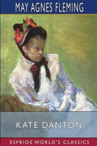 Cover image for Kate Danton (Esprios Classics)