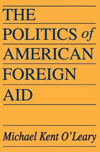 Cover image for The Politics of American Foreign Aid