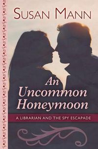 Cover image for An Uncommon Honeymoon