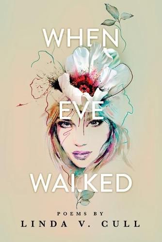 When Eve Walked: Poems