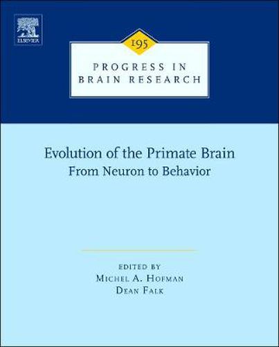 Evolution of the Primate Brain: From Neuron to Behavior