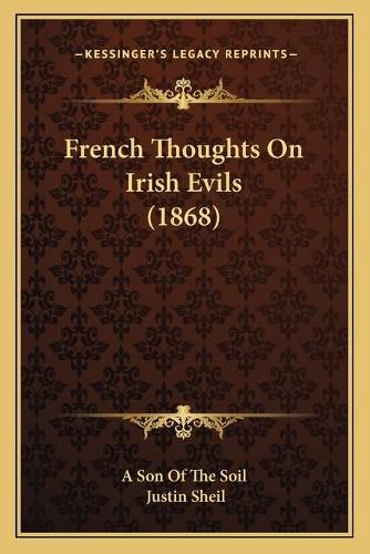 Cover image for French Thoughts on Irish Evils (1868)