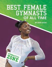 Cover image for Best Female Gymnasts of All Time