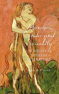 Cover image for Monsters, Gender and Sexuality in Medieval English Literature