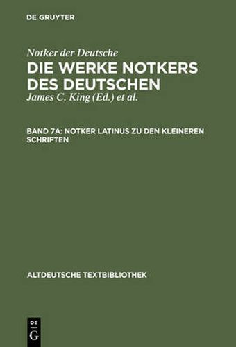 Notker Latinus Zu Den Kleineren Schriften