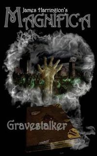 Cover image for James Harrington's Magnifica: Gravestalker