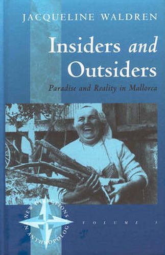 Cover image for Insiders and Outsiders: Paradise and Reality in Mallorca