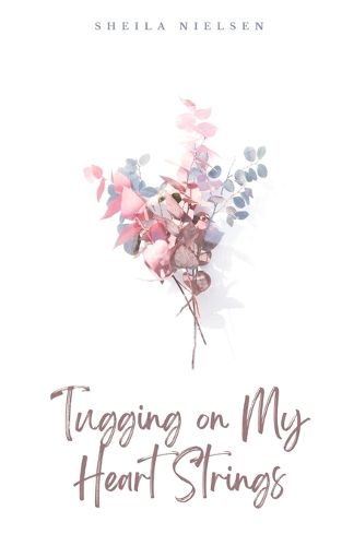Cover image for Tugging on My Heart Strings
