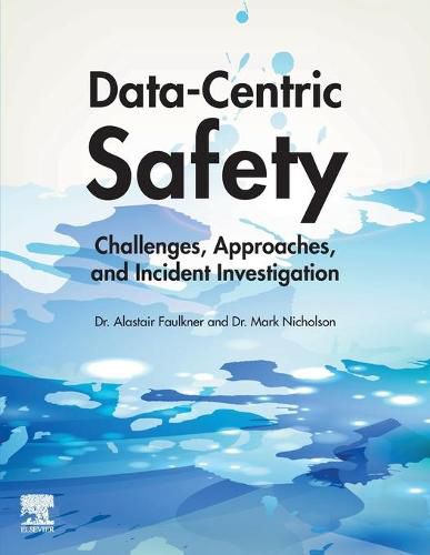 Cover image for Data-Centric Safety: Challenges, Approaches, and Incident Investigation