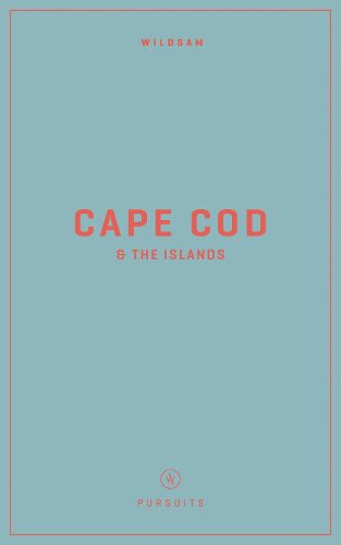 Cover image for Wildsam Field Guides: Cape Cod & the Islands