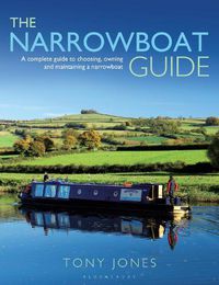 Cover image for The Narrowboat Guide: A complete guide to choosing, designing and maintaining a narrowboat