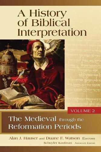 Cover image for History of Biblical Interpretation, Volume 2: The Medieval Through the Reformation Periods