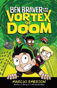 Cover image for Ben Braver and the Vortex of Doom