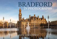 Cover image for Bradford in Photographs