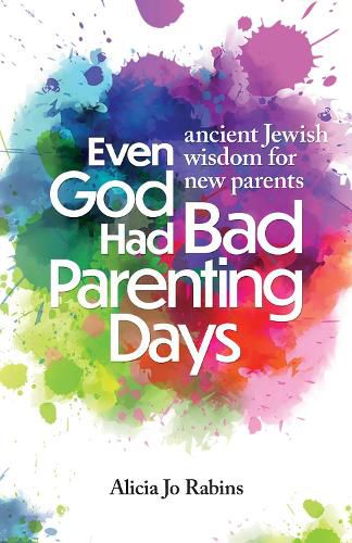 Cover image for Even God Had Bad Parenting Days