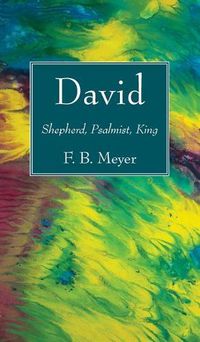 Cover image for David: Shepherd, Psalmist, King