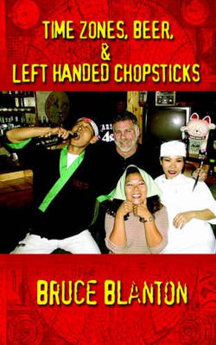 Cover image for Time Zones, Beer, & Left Handed Chopsticks