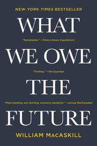 Cover image for What We Owe the Future
