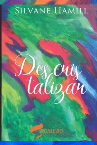 Cover image for Descristalizar