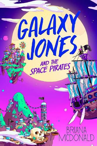 Cover image for Galaxy Jones and the Space Pirates