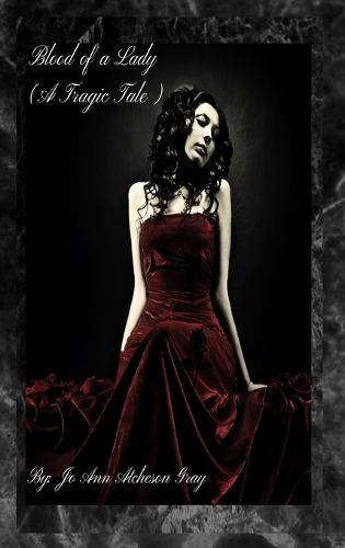 Cover image for Blood of a Lady (A Tragic Tale)