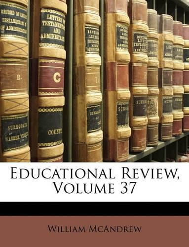 Cover image for Educational Review, Volume 37