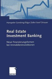 Cover image for Real Estate Investment Banking: Neue Finanzierungsformen Bei Immobilieninvestitionen