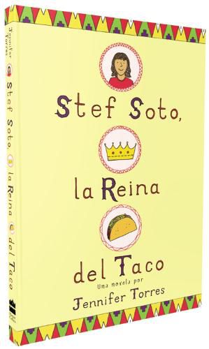 Cover image for Stef Soto, La Reina del Taco: Stef Soto, Taco Queen (Spanish Edition)