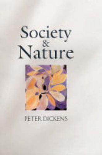 Cover image for Society and Nature: Changing Our Environment, Changing Ourselves