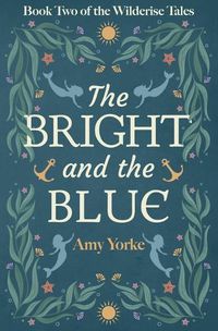 Cover image for The Bright and the Blue