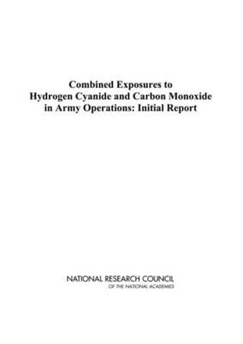 Combined Exposures to Hydrogen Cyanide and Carbon Monoxide in Army Operations: Initial Report