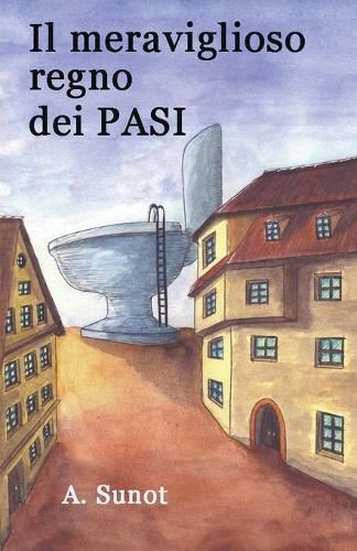 Cover image for Il meraviglioso regno dei PASI