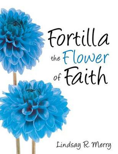 Cover image for Fortilla the Flower of Faith