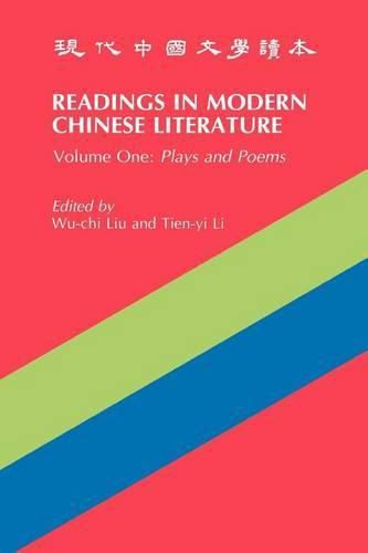 Readings in Modern Chinese Literature - Plays and Poems