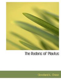 Cover image for The Rudens of Plautus
