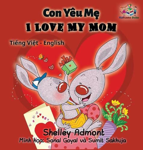 I Love My Mom (vietnamese baby book, bilingual vietnamese english books): Vietmanese for kids